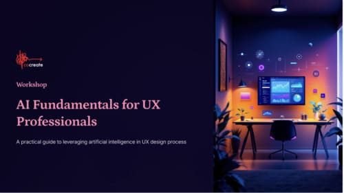 Workshop: AI Fundamentals for UX Professionals